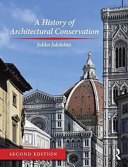 E-Book (epub) A History of Architectural Conservation von Jukka Jokilehto