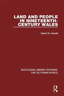 E-Book (epub) Land and People in Nineteenth-Century Wales von David W. Howell