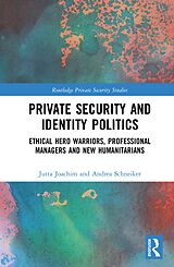 eBook (pdf) Private Security and Identity Politics de Jutta Joachim, Andrea Schneiker