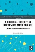 ePUB A Cultural History of Reforming Math for All von Jennifer Diaz