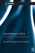 E-Book (epub) Internet Finance in China von Ping Xie, Chuanwei Zou, Haier Liu
