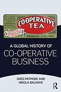 E-Book (pdf) A Global History of Co-operative Business von Greg Patmore, Nikola Balnave