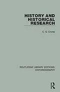 E-Book (epub) History and Historical Research von C. G. Crump