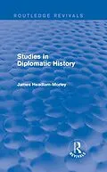E-Book (pdf) Studies in Diplomatic History von James Headlam-Morley