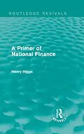 E-Book (pdf) A Primer of National Finance von Henry Higgs