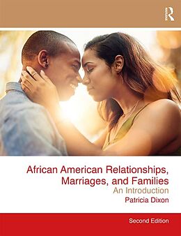 eBook (epub) African American Relationships, Marriages, and Families de Patricia Dixon