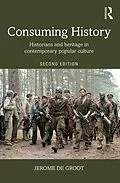 PDF Consuming History von Jerome De Groot