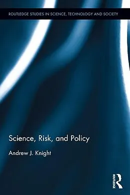 E-Book (pdf) Science, Risk, and Policy von Andrew J. Knight