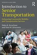 E-Book (pdf) Introduction to Senior Transportation von Helen K. Kerschner, Nina M. Silverstein