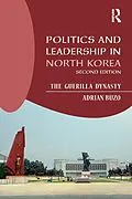 PDF Politics and Leadership in North Korea von Adrian Buzo