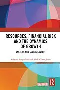 PDF Resources, Financial Risk and the Dynamics of Growth von Roberto Pasqualino, Aled Wynne Jones