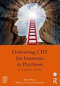 E-Book (epub) Delivering CBT for Insomnia in Psychosis von Flavie Waters, Melissa J. Ree, Vivian Chiu