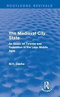 E-Book (epub) The Medieval City State von M. V. Clarke