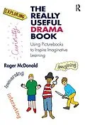 ePUB The Really Useful Drama Book von Roger Mcdonald