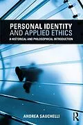 E-Book (epub) Personal Identity and Applied Ethics von Andrea Sauchelli