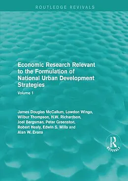 E-Book (epub) Economic Research Relevant to the Formulation of National Urban Development Strategies von James Douglas McCallum, Lowdon Wingo, Wilbur Thompson