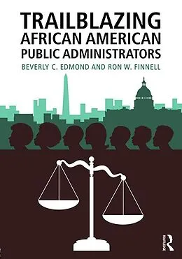E-Book (epub) Trailblazing African American Public Administrators von Beverly Edmond, Ron Finnell