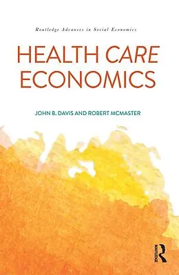 E-Book (epub) Health Care Economics von John B. Davis, Robert McMaster