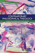 E-Book (pdf) Contemporary Philosophical Theology von Charles Taliaferro, Chad Meister