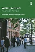 E-Book (epub) Walking Methods von Maggie O'Neill, Brian Roberts