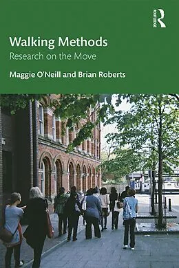 E-Book (epub) Walking Methods von Maggie O'Neill, Brian Roberts