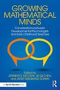 E-Book (pdf) Growing Mathematical Minds von Jennifer S. McCray, Jie-Qi Chen, Janet Eisenband Sorkin