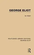 E-Book (epub) George Eliot von Ian Adam