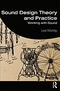 E-Book (pdf) Sound Design Theory and Practice von Leo Murray
