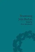 E-Book (epub) Reassessing John Buchan von Kate Macdonald