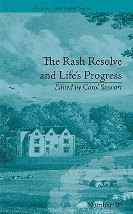 E-Book (epub) The Rash Resolve and Life's Progress von Carol Stewart