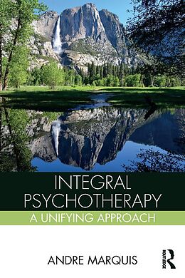 E-Book (pdf) Integral Psychotherapy von Andre Marquis