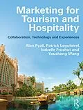 E-Book (pdf) Marketing for Tourism and Hospitality von Alan Fyall, Patrick Legohérel, Isabelle Frochot