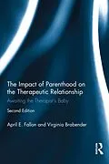 E-Book (epub) The Impact of Parenthood on the Therapeutic Relationship von April E. Fallon, Virginia Brabender