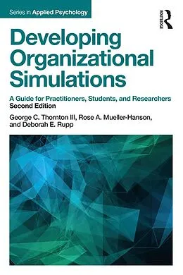 E-Book (epub) Developing Organizational Simulations von George C. Thornton III, Rose A. Mueller-Hanson, Deborah E. Rupp