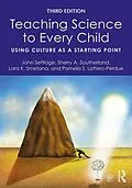E-Book (pdf) Teaching Science to Every Child von John Settlage, Sherry A. Southerland, Lara K. Smetana