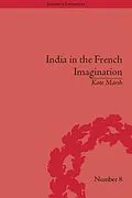 E-Book (epub) India in the French Imagination von Kate Marsh