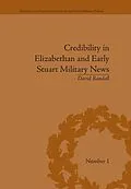E-Book (pdf) Credibility in Elizabethan and Early Stuart Military News von David Randall