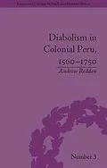 E-Book (pdf) Diabolism in Colonial Peru, 1560-1750 von Andrew Redden