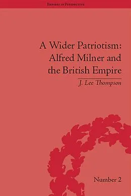 PDF A Wider Patriotism von J Lee Thompson