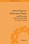 E-Book (pdf) Adam Ferguson: Philosophy, Politics and Society von Eugene Heath