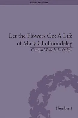 E-Book (pdf) Let the Flowers Go von Carolyn W de la L Oulton