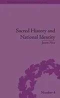 E-Book (epub) Sacred History and National Identity von Jason Nice