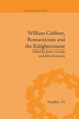 ePUB William Cobbett, Romanticism and the Enlightenment von James Grande