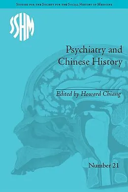 E-Book (pdf) Psychiatry and Chinese History von Howard Chiang