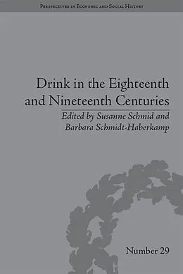 E-Book (pdf) Drink in the Eighteenth and Nineteenth Centuries von Barbara Schmidt-Haberkamp