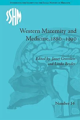 ePUB Western Maternity and Medicine, 1880-1990 von Janet Greenlees