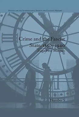 PDF Crime and the Fascist State, 1850-1940 von Tiago Pires Marques