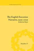E-Book (epub) The English Execution Narrative, 1200-1700 von Katherine Royer