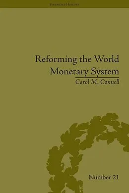 ePUB Reforming the World Monetary System von Carol M Connell