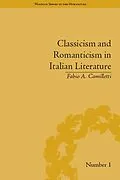 ePUB Classicism and Romanticism in Italian Literature von Fabio A Camilletti